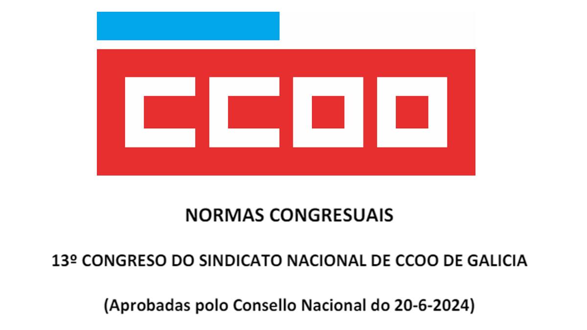 Normas do 13. Congreso Nacional de CCOO de Galicia