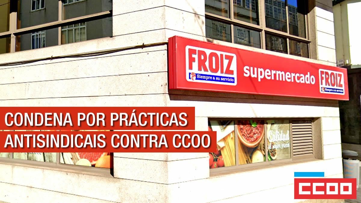 A Xustiza condena a Froiz por represaliar unha delegada sindical de CCOO