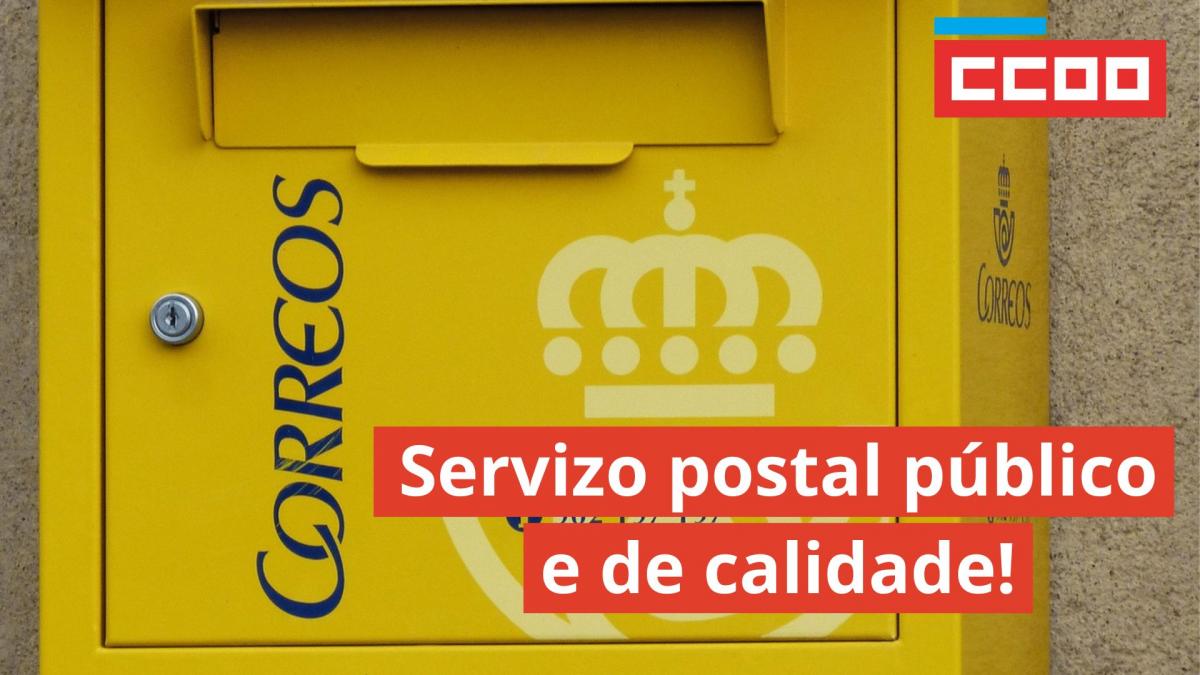 CCOO en defensa dun servizo postal pblico e de calidade