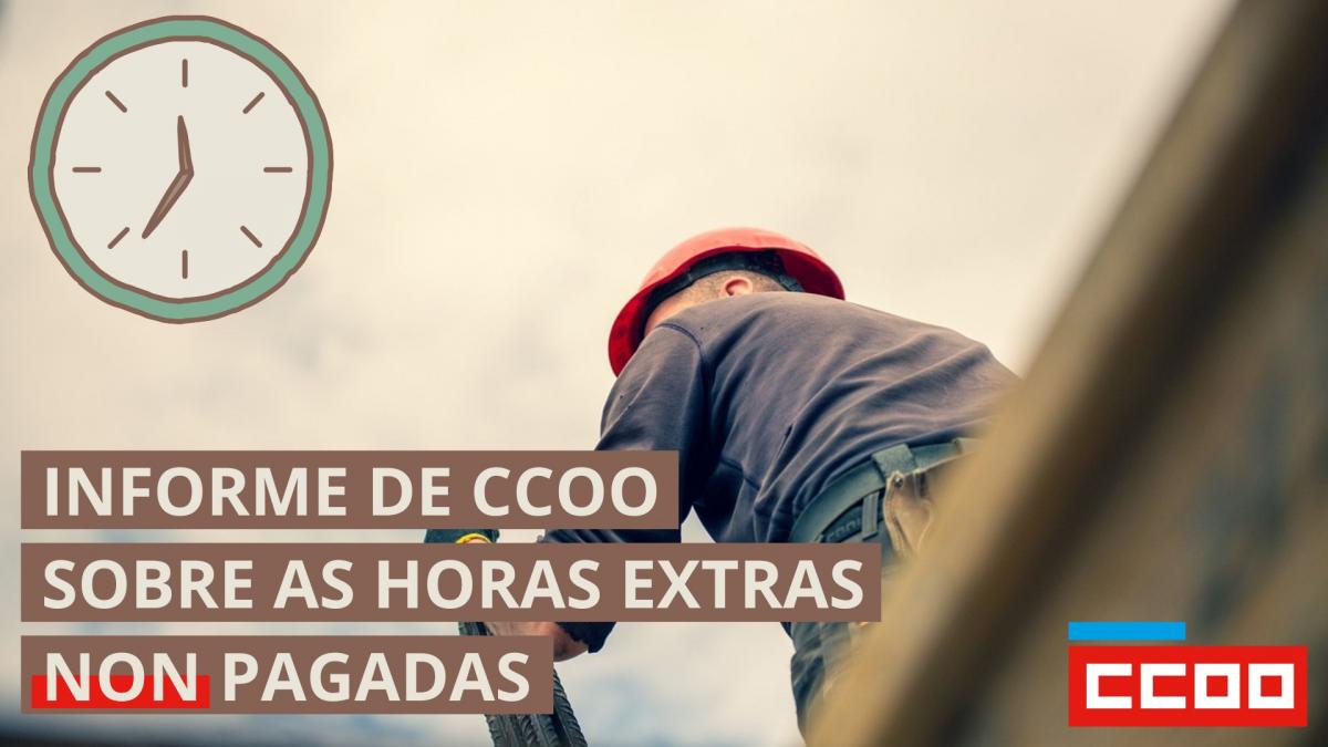 Informe de CCOO sobre as horas extras non pagadas